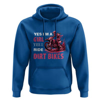 Yes I'm A Girl Yes I Ride Dirt Bikes Hoodie Motocross Biker