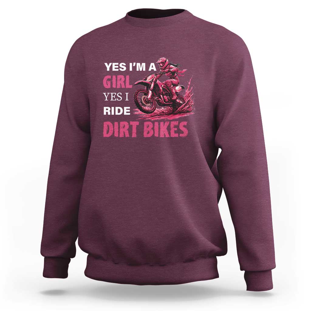 Yes I'm A Girl Yes I Ride Dirt Bikes Sweatshirt Motocross Biker - Wonder Print Shop