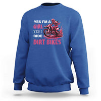 Yes I'm A Girl Yes I Ride Dirt Bikes Sweatshirt Motocross Biker - Wonder Print Shop