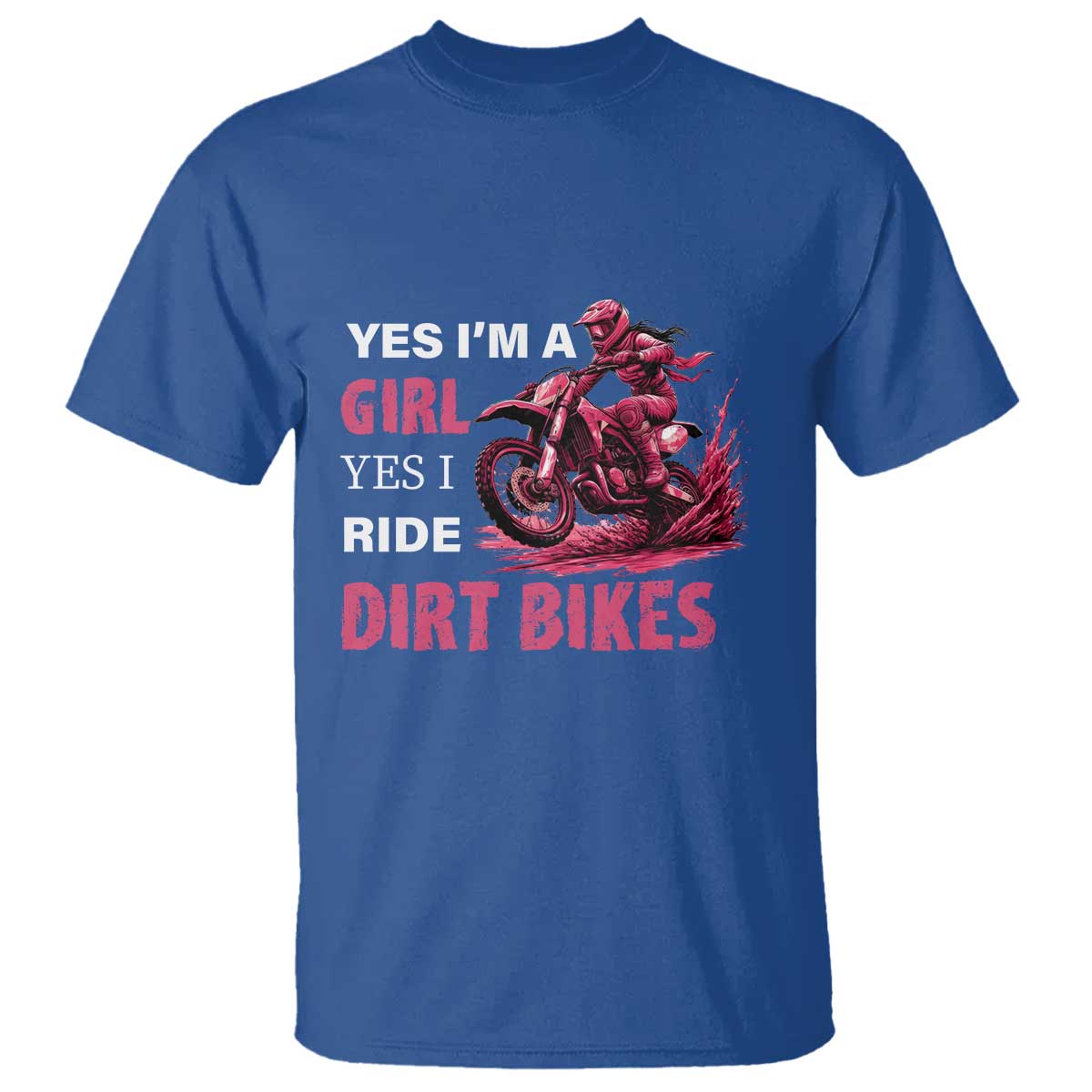 Yes I'm A Girl Yes I Ride Dirt Bikes T Shirt Motocross Biker - Wonder Print Shop