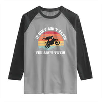 Dirt Bike Raglan Shirt If Dirt Ain't Flyin You Ain't Tryin Vintage Rider