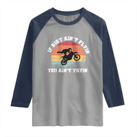 Dirt Bike Raglan Shirt If Dirt Ain't Flyin You Ain't Tryin Vintage Rider