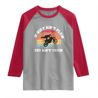 Dirt Bike Raglan Shirt If Dirt Ain't Flyin You Ain't Tryin Vintage Rider