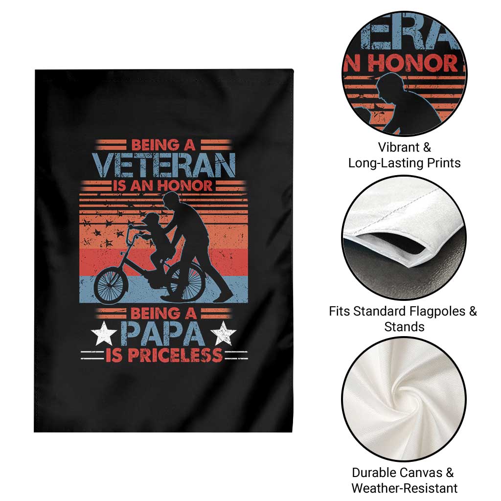 Veteran Father Garden Flag Being A Veteran Is An Honor Being A Papa Is Priceless