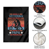 Veteran Father Garden Flag Being A Veteran Is An Honor Being A Papa Is Priceless