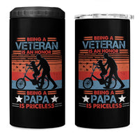 Veteran Father 4 in 1 Can Cooler Tumbler Being A Veteran Is An Honor Being A Papa Is Priceless