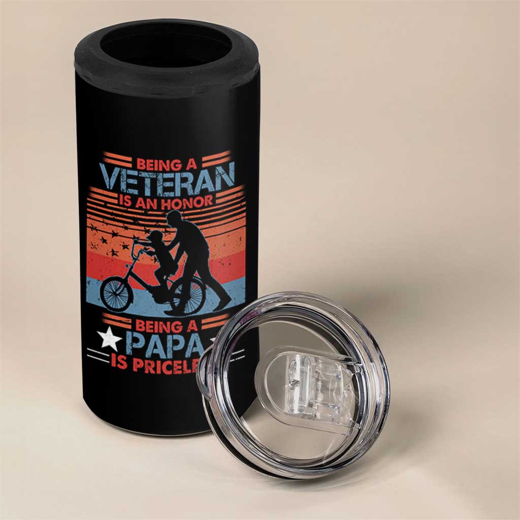 Veteran Father 4 in 1 Can Cooler Tumbler Being A Veteran Is An Honor Being A Papa Is Priceless