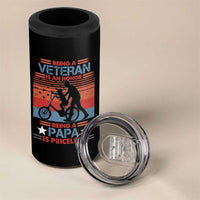 Veteran Father 4 in 1 Can Cooler Tumbler Being A Veteran Is An Honor Being A Papa Is Priceless