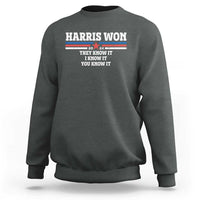 Harris Won 2024 Sweatshirt They I And You Know It US Election - Wonder Print Shop