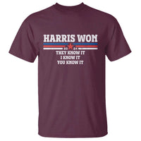 Harris Won 2024 T Shirt They I And You Know It US Election - Wonder Print Shop