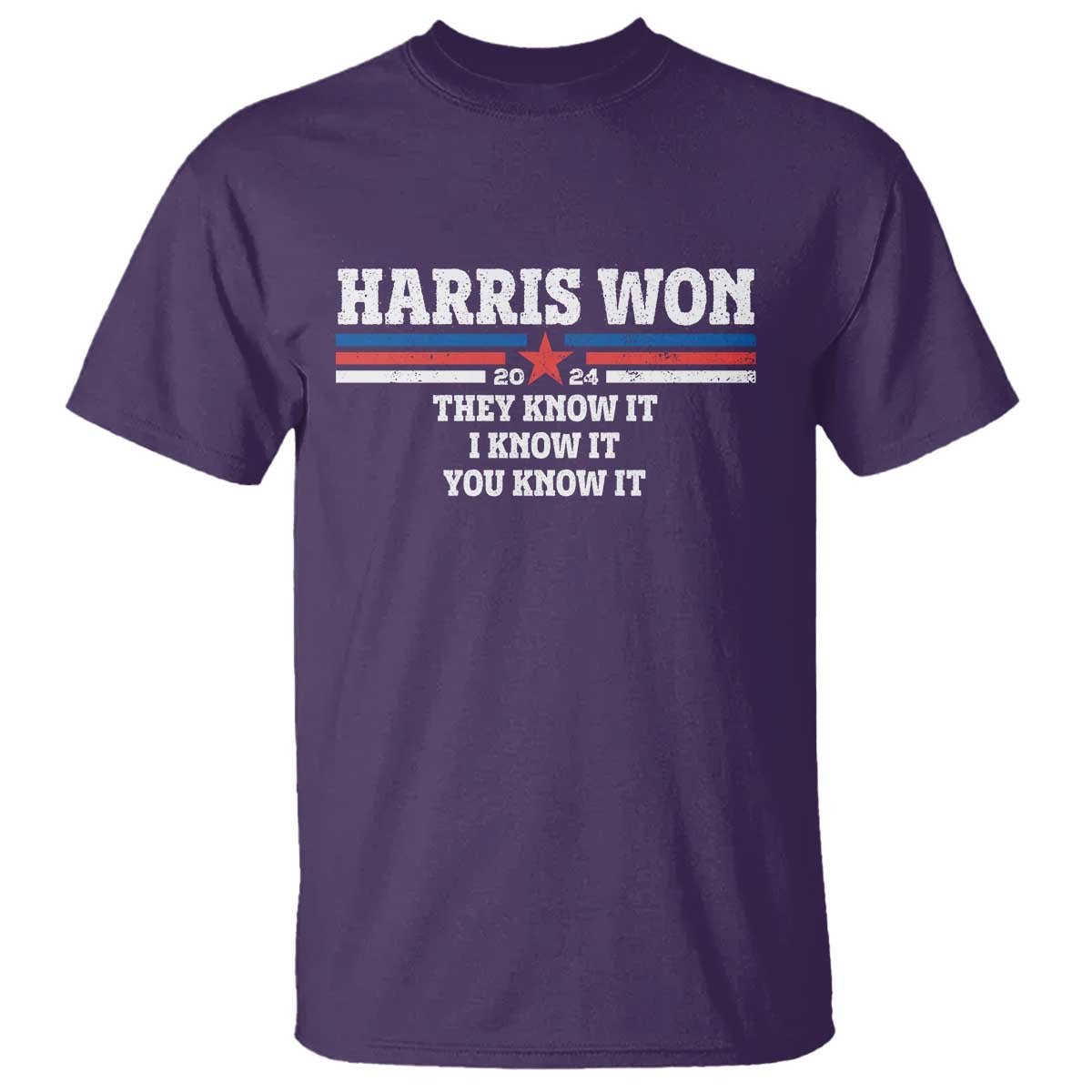 Harris Won 2024 T Shirt They I And You Know It US Election - Wonder Print Shop