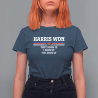 Harris Won 2024 T Shirt For Women They I And You Know It US Election - Wonder Print Shop