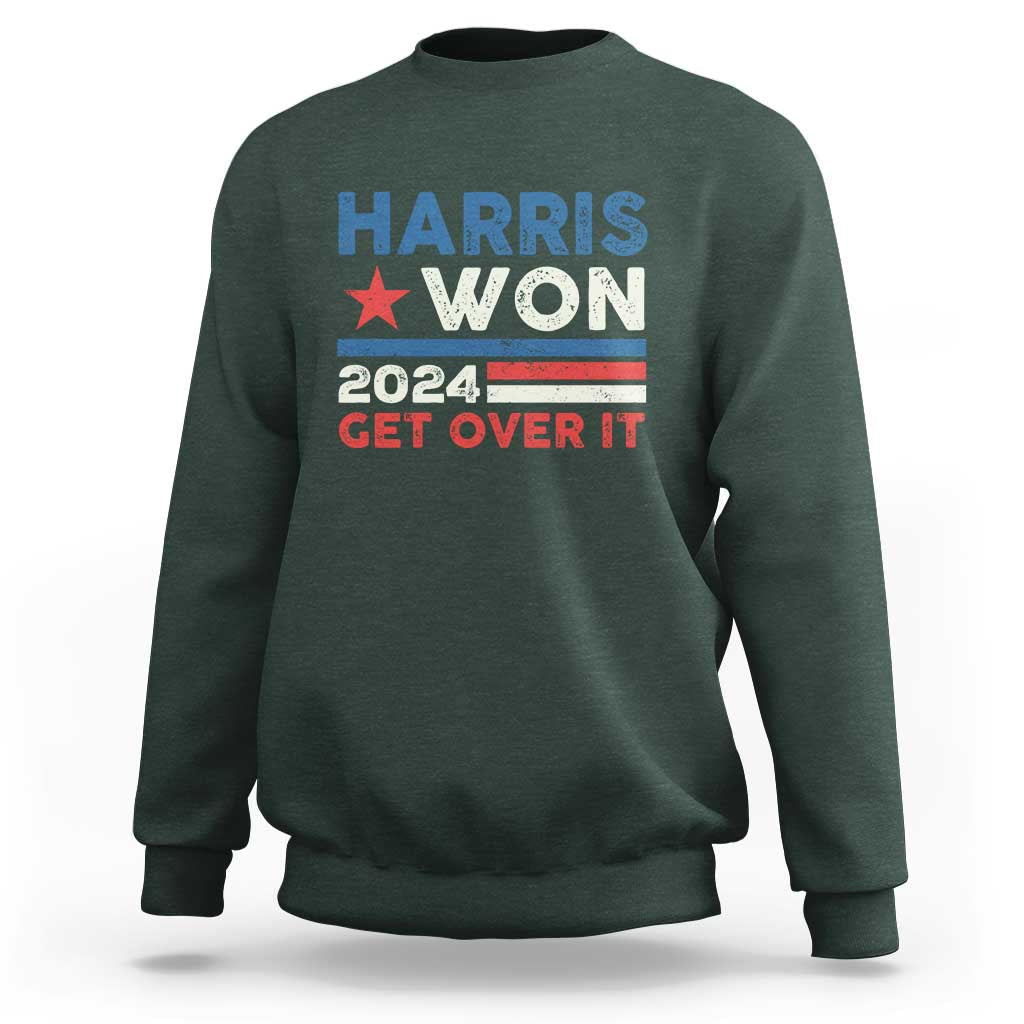 Harris Won 2024 Get Over It Sweatshirt Presidential Election - Wonder Print Shop