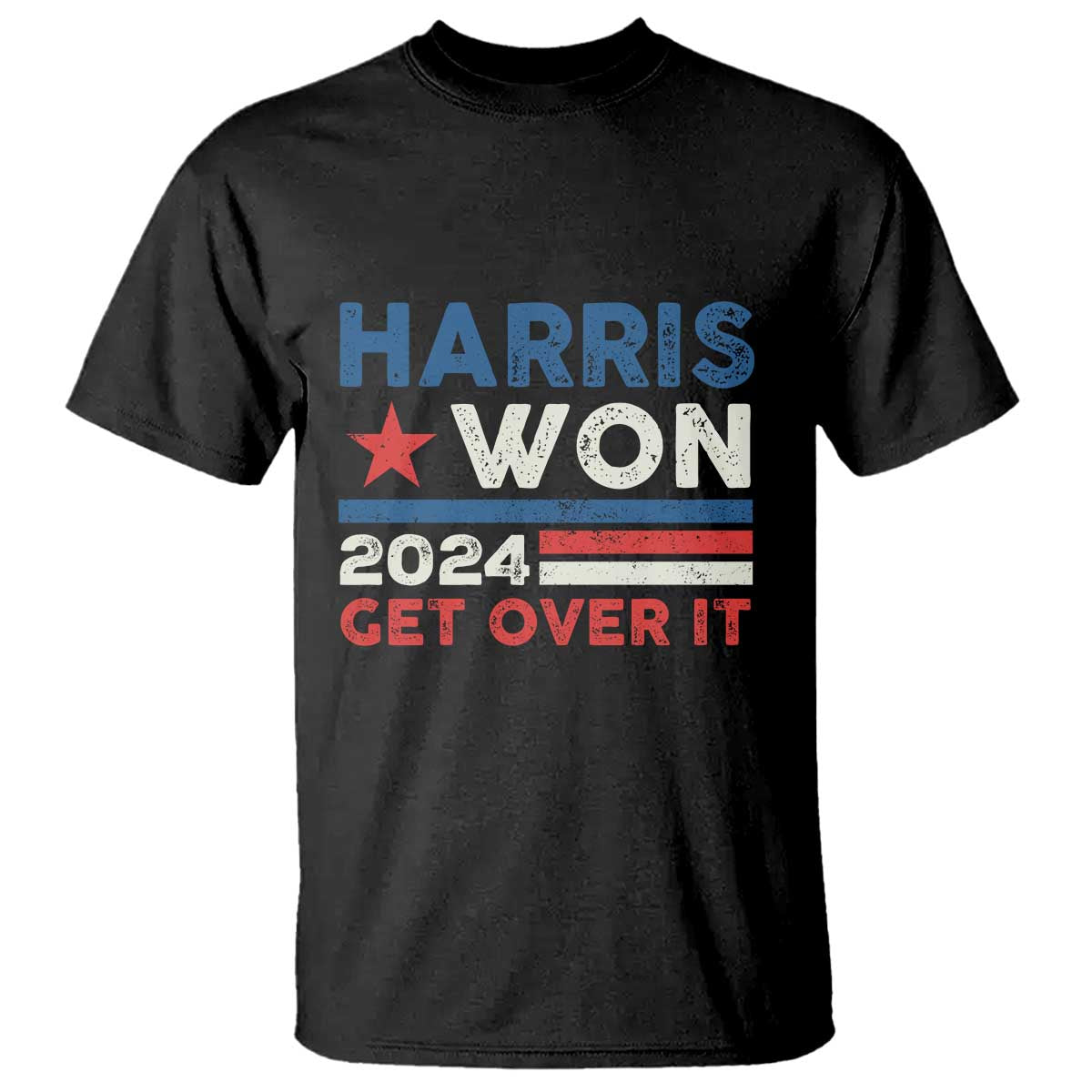 Harris Won 2024 Get Over It T Shirt Presidential Election - Wonder Print Shop