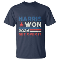 Harris Won 2024 Get Over It T Shirt Presidential Election - Wonder Print Shop