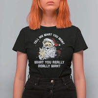Funny Christmas Santa T Shirt For Women Tell Me What You Want What You Really Really Want - Wonder Print Shop
