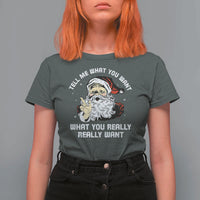 Funny Christmas Santa T Shirt For Women Tell Me What You Want What You Really Really Want - Wonder Print Shop