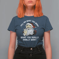 Funny Christmas Santa T Shirt For Women Tell Me What You Want What You Really Really Want - Wonder Print Shop