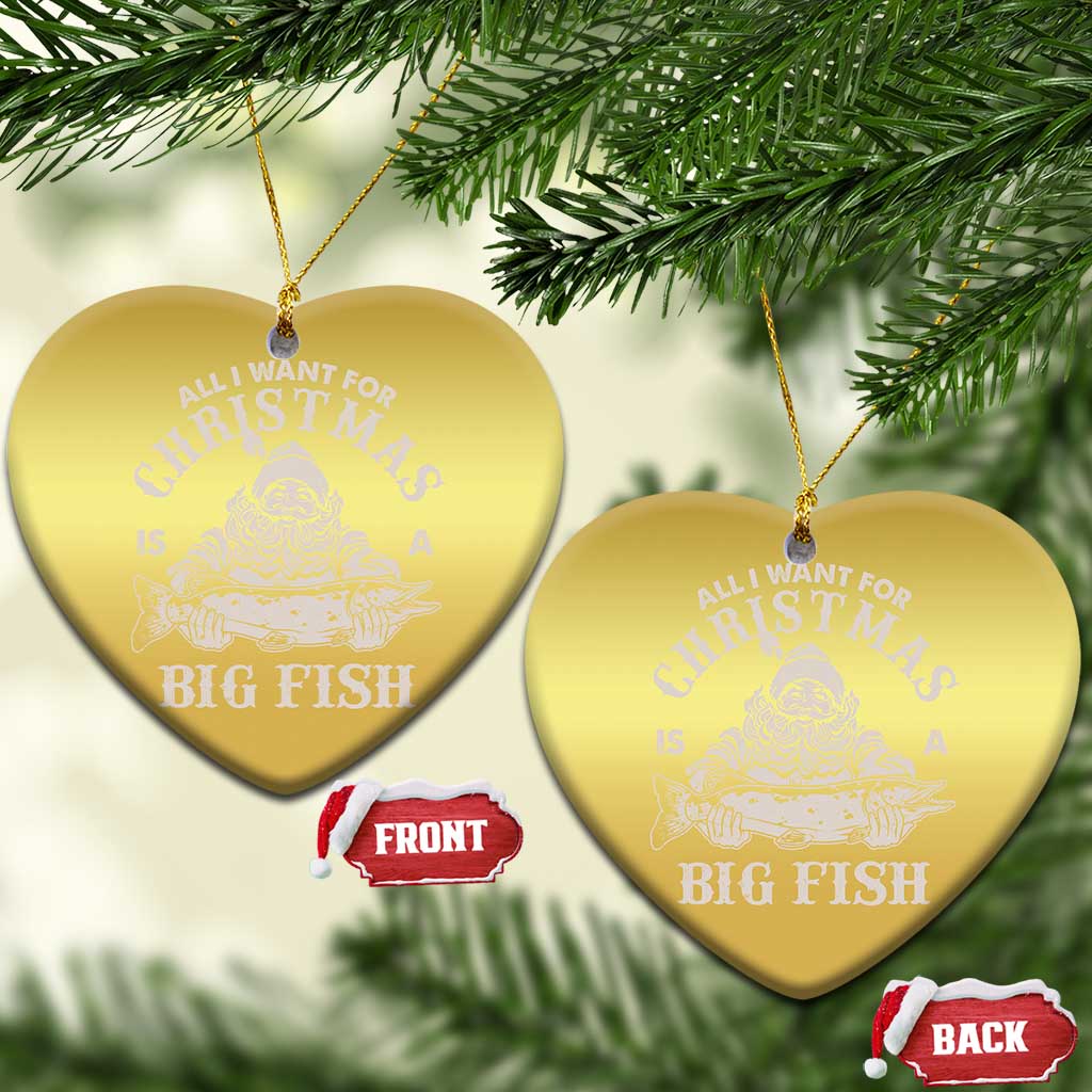Funny Xmas  Fishing Christmas Ornament All I Want For Christmas Is A Big Fish Santa - Wonder Print Shop