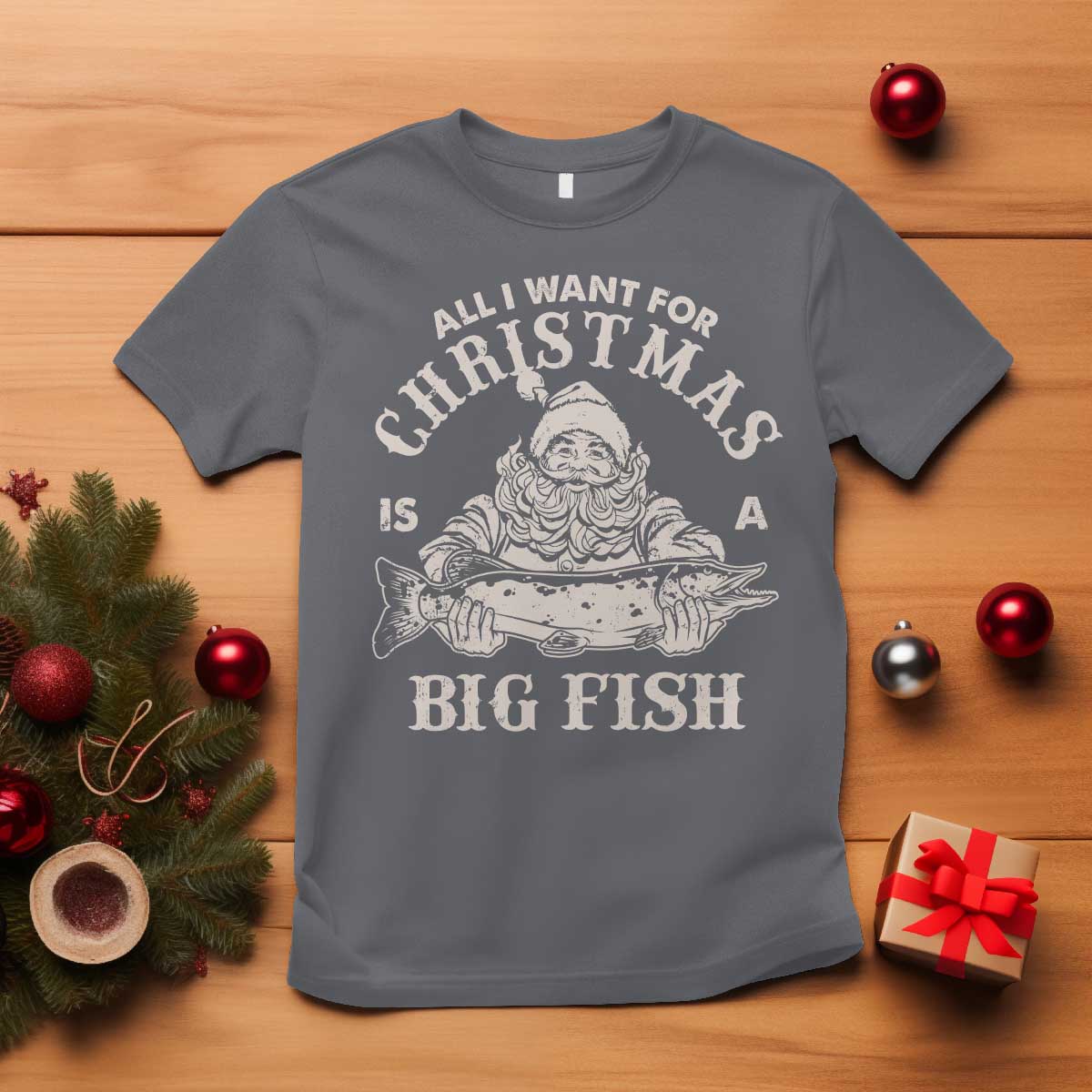 Funny Christmas Fishing T Shirt All I Want For Christmas Is A Big Fish Santa - Wonder Print Shop