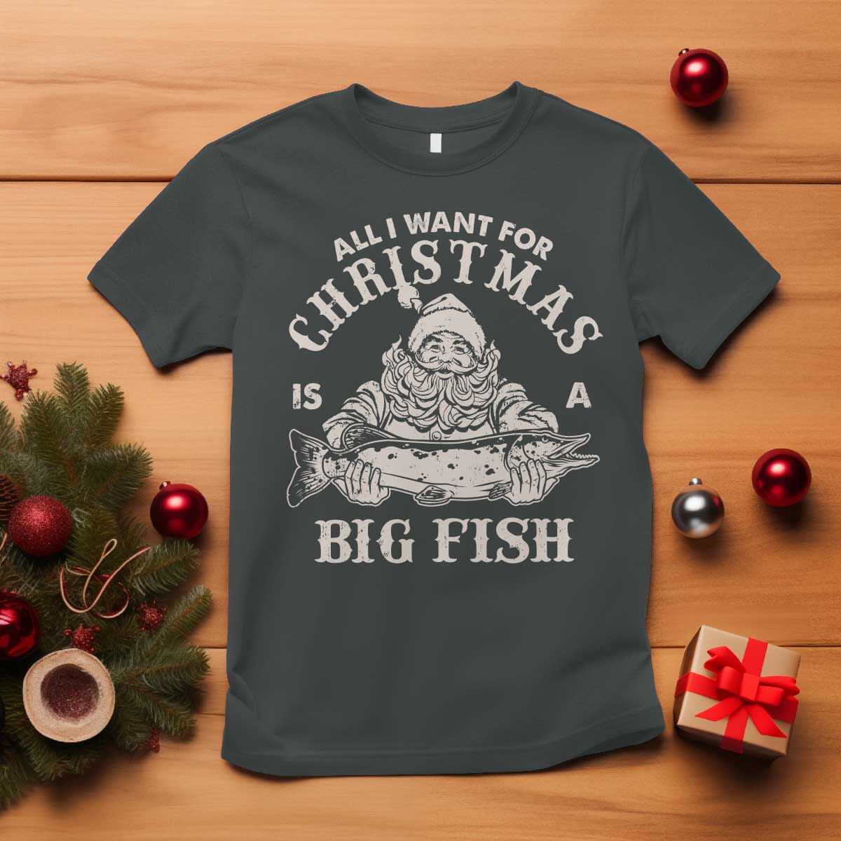 Funny Christmas Fishing T Shirt All I Want For Christmas Is A Big Fish Santa - Wonder Print Shop