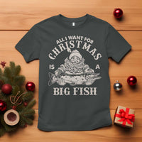 Funny Christmas Fishing T Shirt All I Want For Christmas Is A Big Fish Santa - Wonder Print Shop