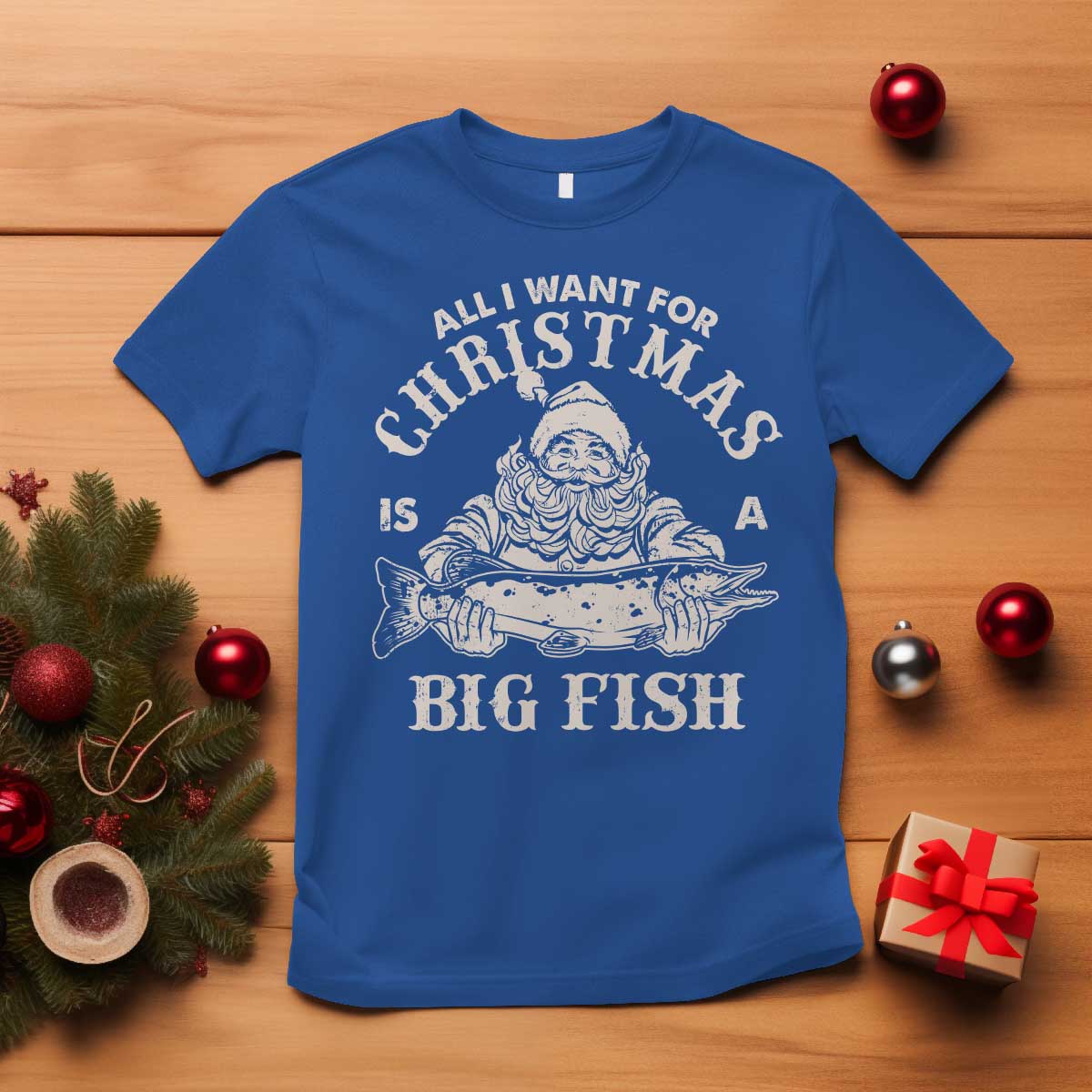 Funny Christmas Fishing T Shirt All I Want For Christmas Is A Big Fish Santa - Wonder Print Shop