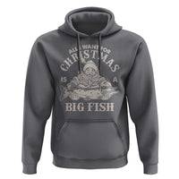 Funny Christmas Fishing Hoodie All I Want For Christmas Is A Big Fish Santa