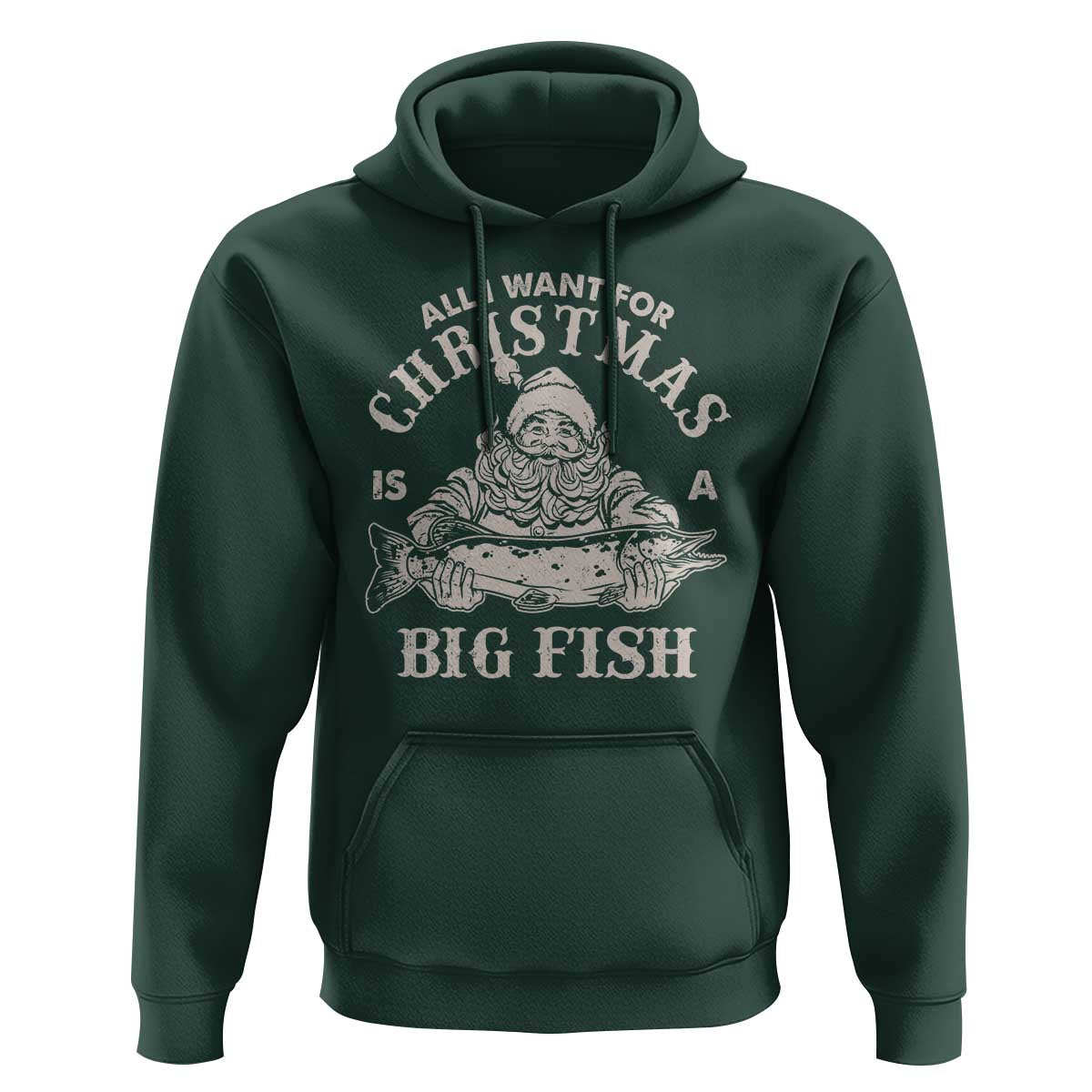 Funny Christmas Fishing Hoodie All I Want For Christmas Is A Big Fish Santa