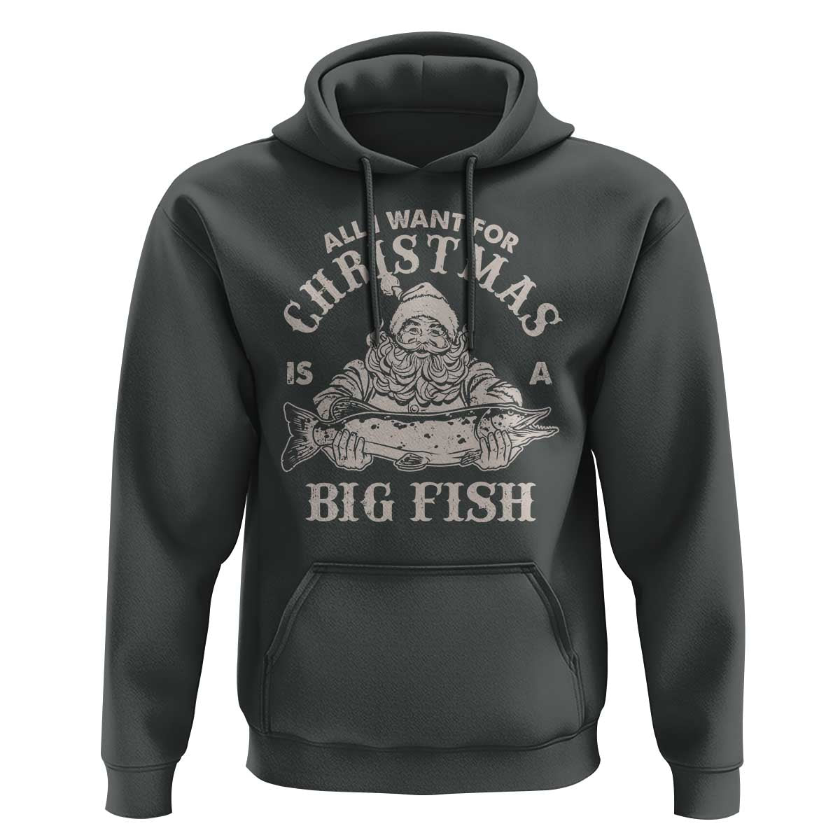 Funny Christmas Fishing Hoodie All I Want For Christmas Is A Big Fish Santa