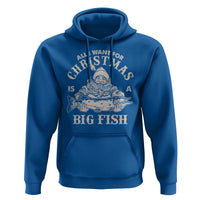 Funny Christmas Fishing Hoodie All I Want For Christmas Is A Big Fish Santa