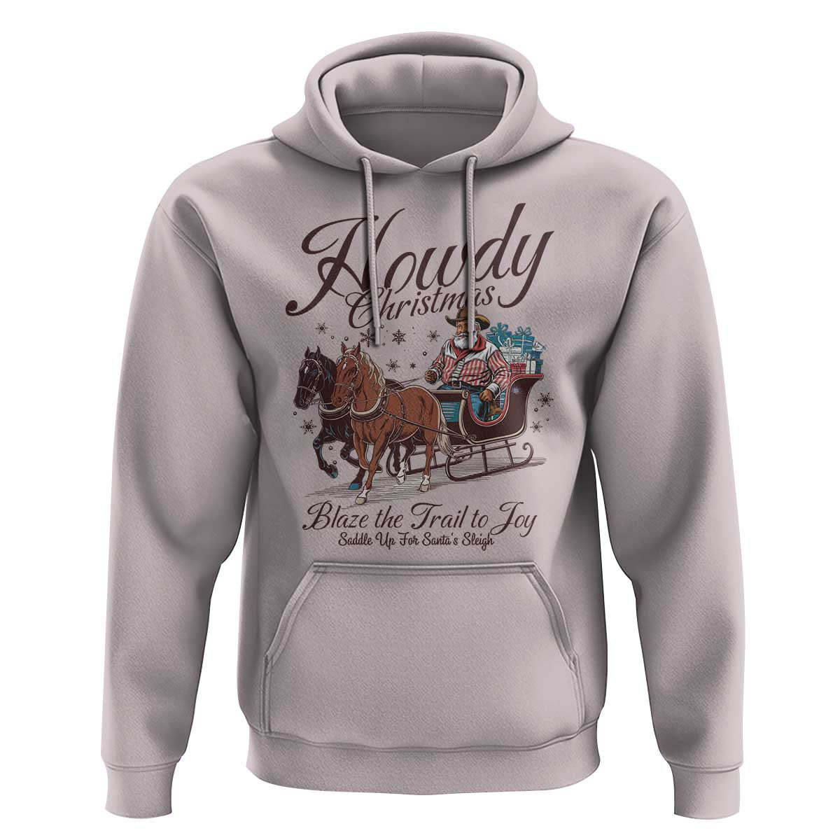 Western Christmas Hoodie Howdy Christmas Blaze The Trail To Joy Cowboy Santa