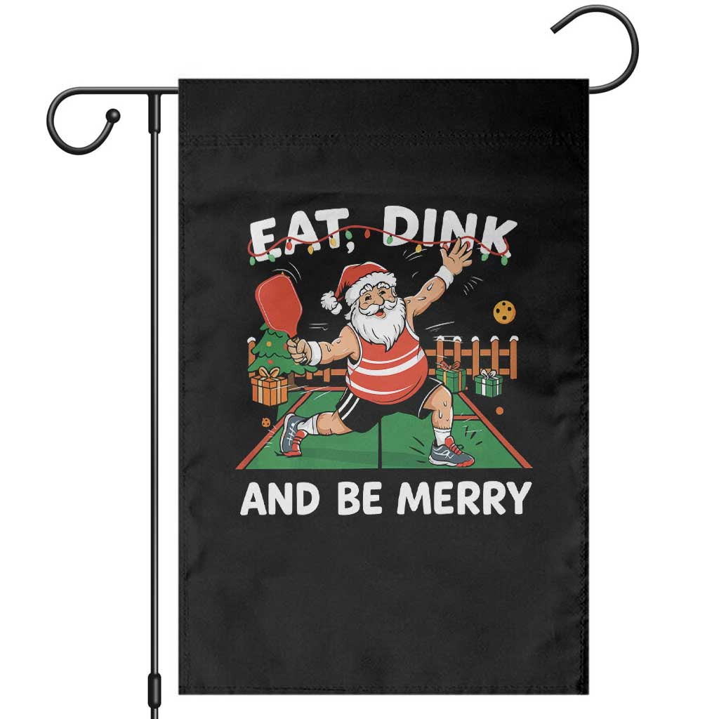 Funny Christmas Pickleball Garden Flag Eat Dink And Be Merry Xmas Santa - Wonder Print Shop