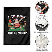 Funny Christmas Pickleball Garden Flag Eat Dink And Be Merry Xmas Santa - Wonder Print Shop