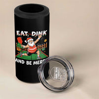 Funny Christmas Pickleball 4 in 1 Can Cooler Tumbler Eat Dink And Be Merry Xmas Santa - Wonder Print Shop
