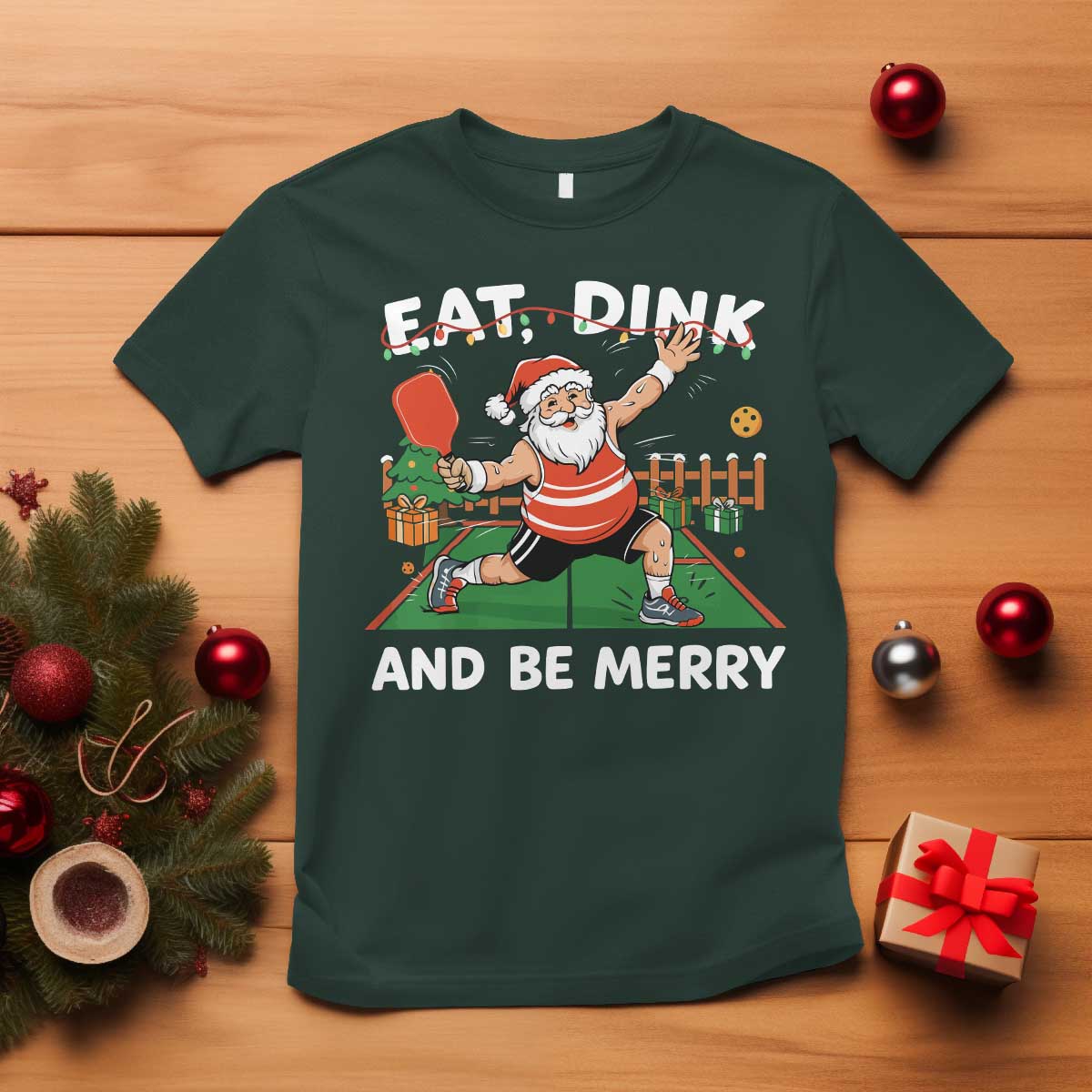 Funny Christmas Pickleball T Shirt Eat Dink And Be Merry Xmas Santa - Wonder Print Shop
