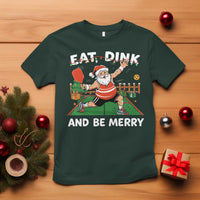 Funny Christmas Pickleball T Shirt Eat Dink And Be Merry Xmas Santa - Wonder Print Shop