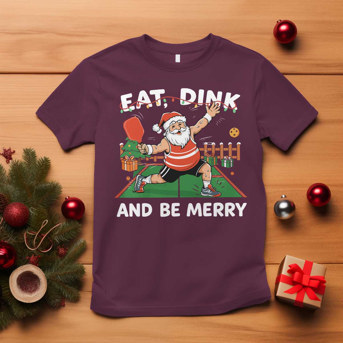 Funny Christmas Pickleball T Shirt Eat Dink And Be Merry Xmas Santa - Wonder Print Shop