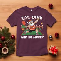Funny Christmas Pickleball T Shirt Eat Dink And Be Merry Xmas Santa - Wonder Print Shop