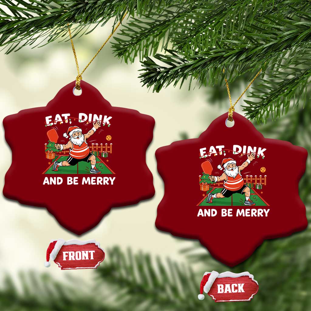 Funny Christmas Pickleball Ceramic Ornament Eat Dink And Be Merry Xmas Santa - Wonder Print Shop