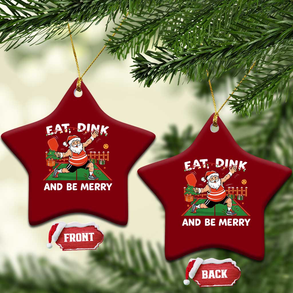 Funny Christmas Pickleball Ceramic Ornament Eat Dink And Be Merry Xmas Santa - Wonder Print Shop