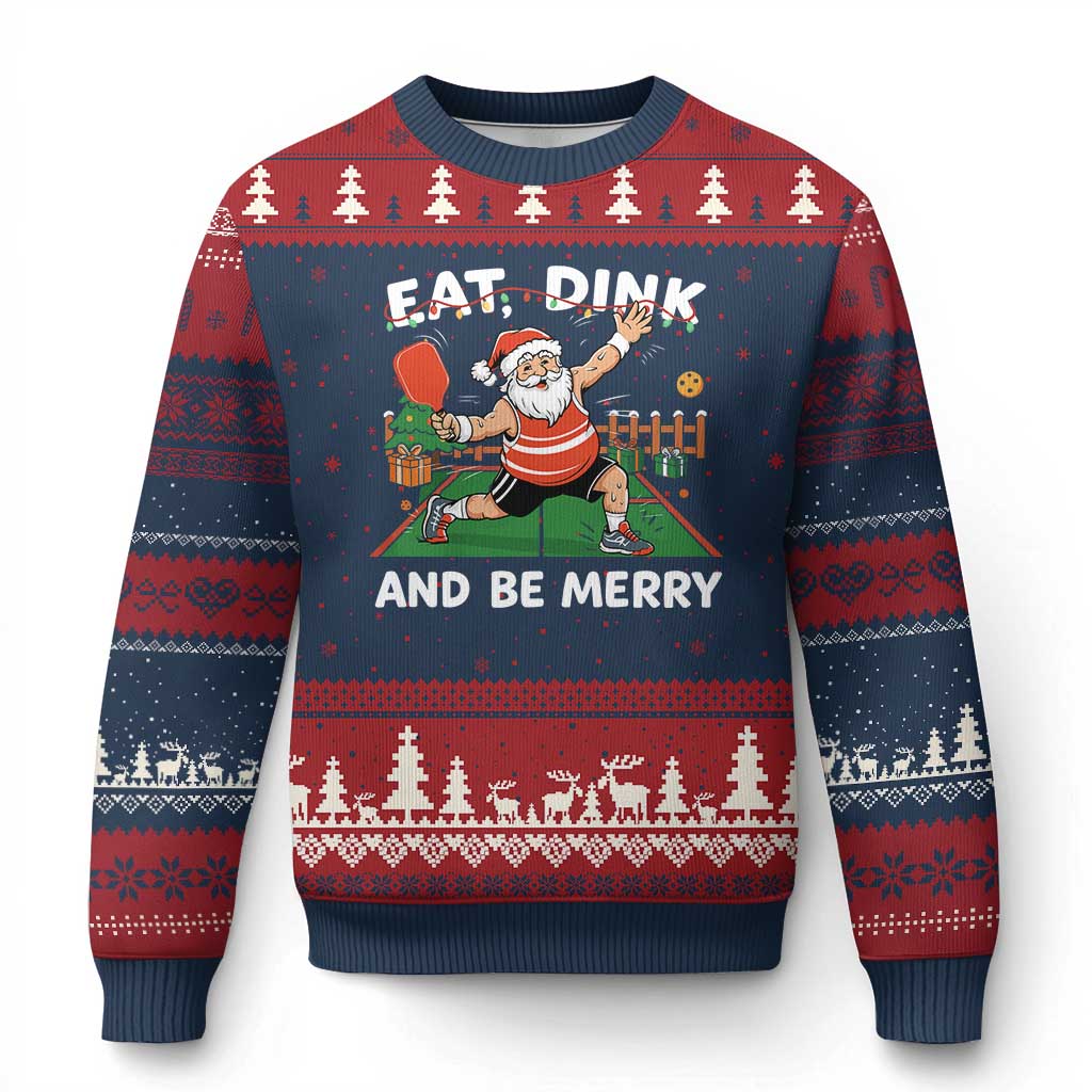 Funny Xmas Pickleball Ugly Christmas Sweater Eat Dink And Be Merry Xmas Santa - Wonder Print Shop
