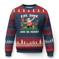 Funny Xmas Pickleball Ugly Christmas Sweater Eat Dink And Be Merry Xmas Santa - Wonder Print Shop