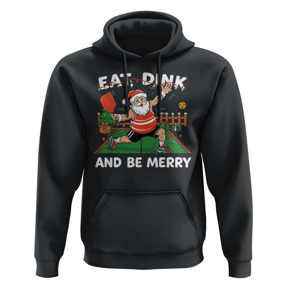 Funny Christmas Pickleball Hoodie Eat Dink And Be Merry Xmas Santa - Wonder Print Shop