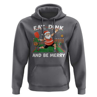 Funny Christmas Pickleball Hoodie Eat Dink And Be Merry Xmas Santa - Wonder Print Shop