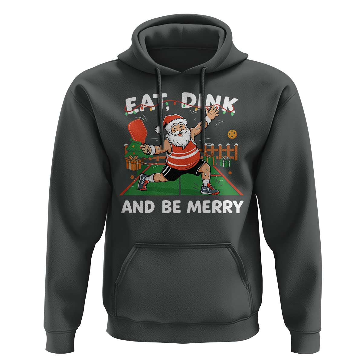 Funny Christmas Pickleball Hoodie Eat Dink And Be Merry Xmas Santa - Wonder Print Shop