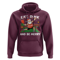Funny Christmas Pickleball Hoodie Eat Dink And Be Merry Xmas Santa - Wonder Print Shop