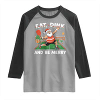 Funny Christmas Pickleball Raglan Shirt Eat Dink And Be Merry Xmas Santa - Wonder Print Shop