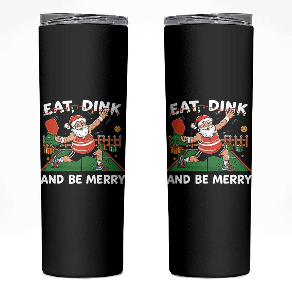 Funny Christmas Pickleball Skinny Tumbler Eat Dink And Be Merry Xmas Santa - Wonder Print Shop