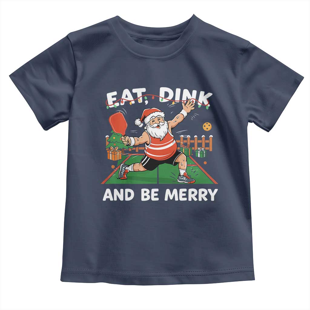 Funny Christmas Pickleball Toddler T Shirt Eat Dink And Be Merry Xmas Santa - Wonder Print Shop